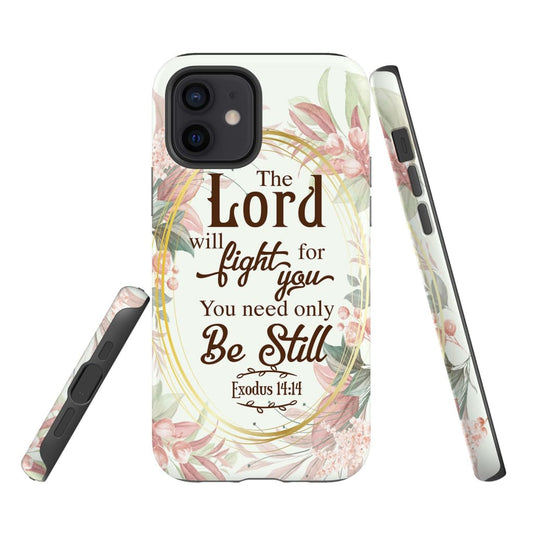 Exodus 1414 The Lord Will Fight For You Floral Phone Case - Bible Verse Phone Cases - Iphone Samsung Phone Case