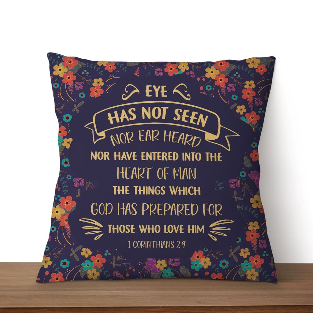 Eye Has Not Seen Nor Ear Heard 1 Corinthians 29 Nkjv Bible Verse Throw Pillow