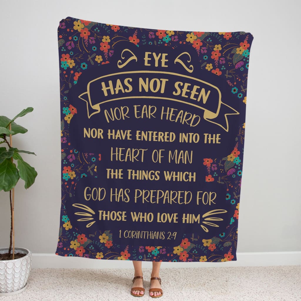 Eye Has Not Seen Nor Ear Heard 1 Corinthians 29 Nkjv Fleece Blanket - Christian Blanket - Bible Verse Blanket