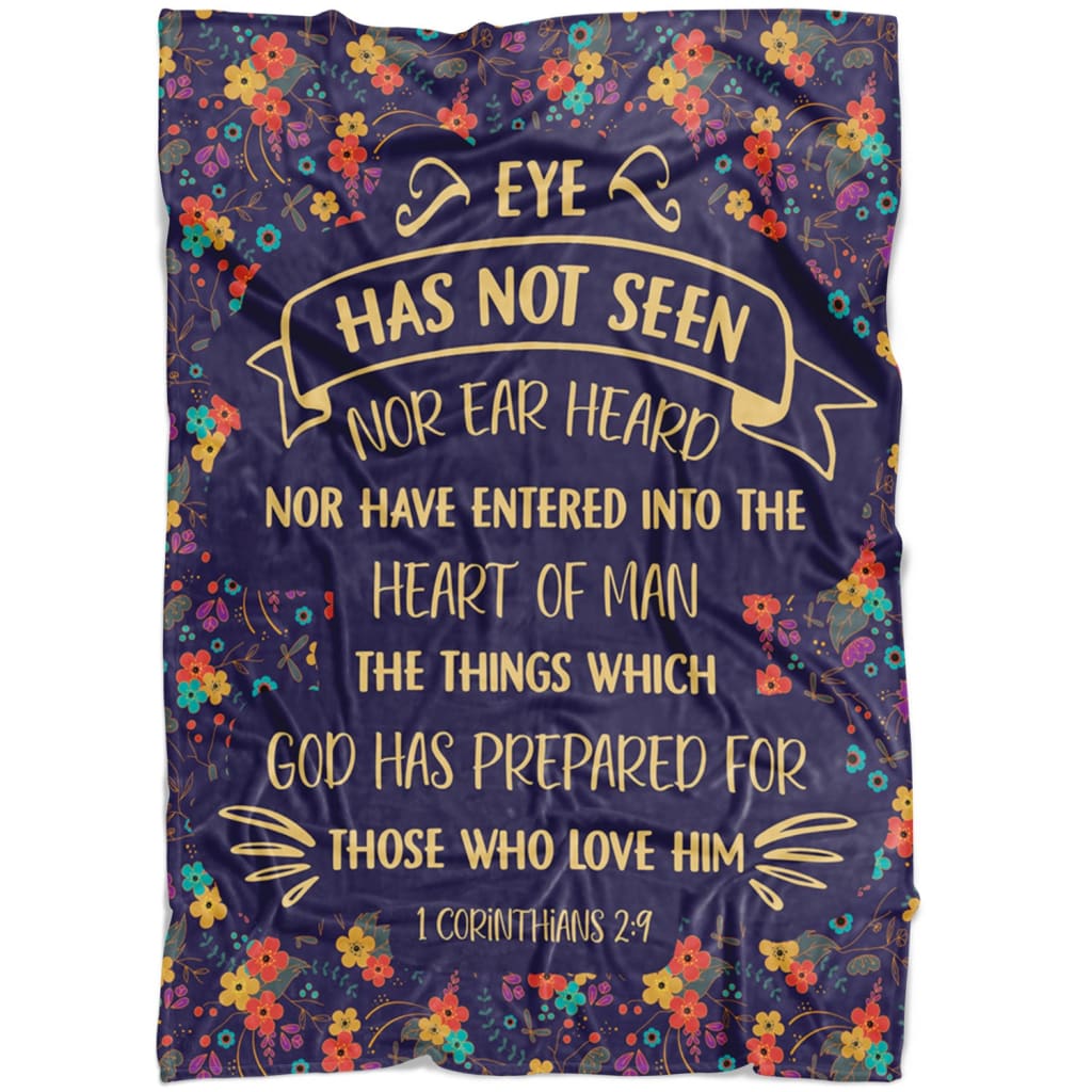 Eye Has Not Seen Nor Ear Heard 1 Corinthians 29 Nkjv Fleece Blanket - Christian Blanket - Bible Verse Blanket