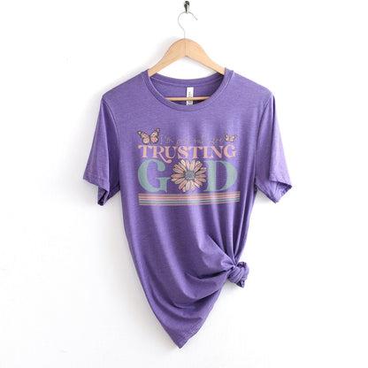 I'm Just Out Here Trusting God Tee Shirts For Women - Christian Shirts for Women - Religious Tee Shirts