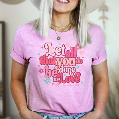 Retro Let All That You Do Be Done In Love 1 Corinthians 16:14 Tee Shirts For Women - Christian Shirts for Women 