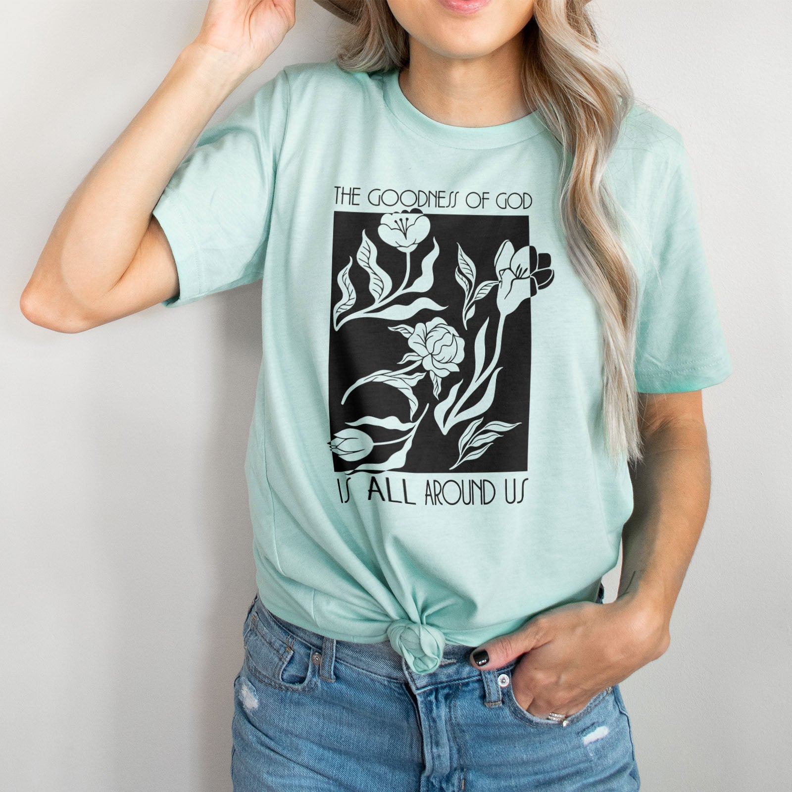 The Goodness Of God Tee Shirts For Women - Christian Shirts for Women - Religious Tee Shirts