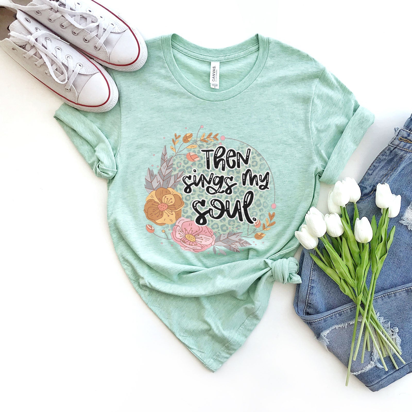 Then Sings My Soul Floral Tee Shirts For Women - Christian Shirts for Women - Religious Tee Shirts