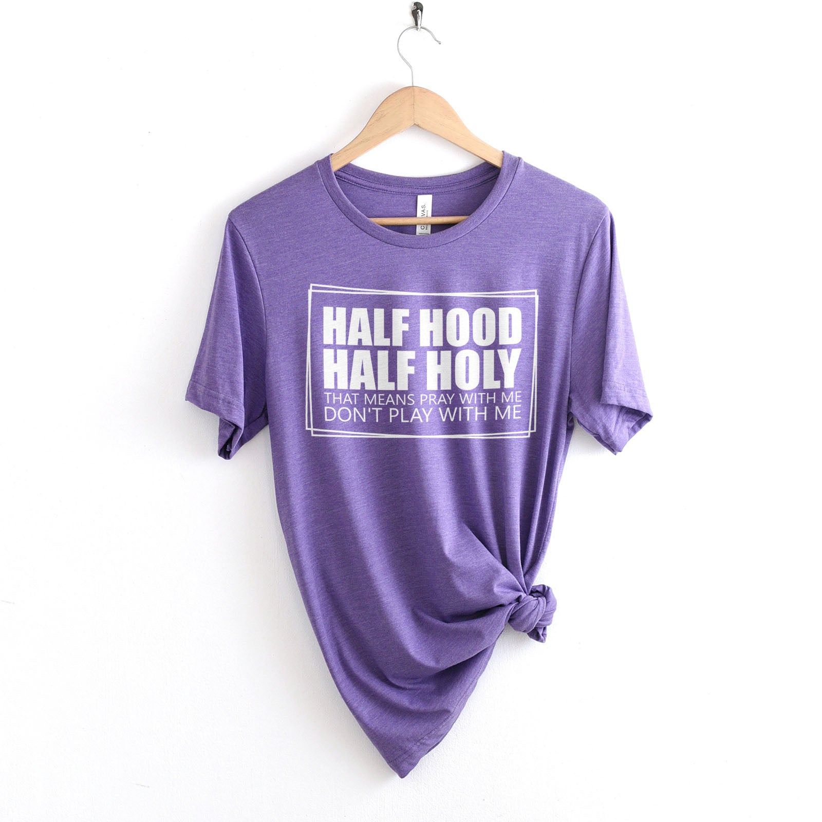 Half Hood Half Holy Tee Shirts For Women - Christian Shirts for Women - Religious Tee Shirts