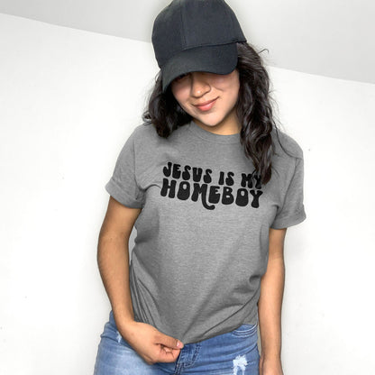 Jesus Is My Homeboy Tee Shirts For Women - Christian Shirts for Women - Religious Tee Shirts