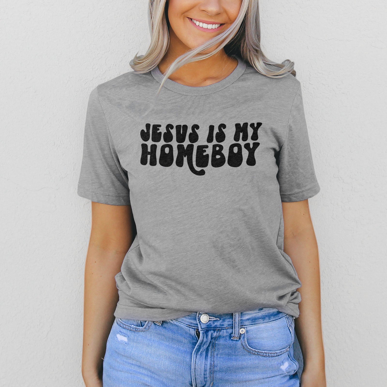 Jesus Is My Homeboy Tee Shirts For Women - Christian Shirts for Women - Religious Tee Shirts