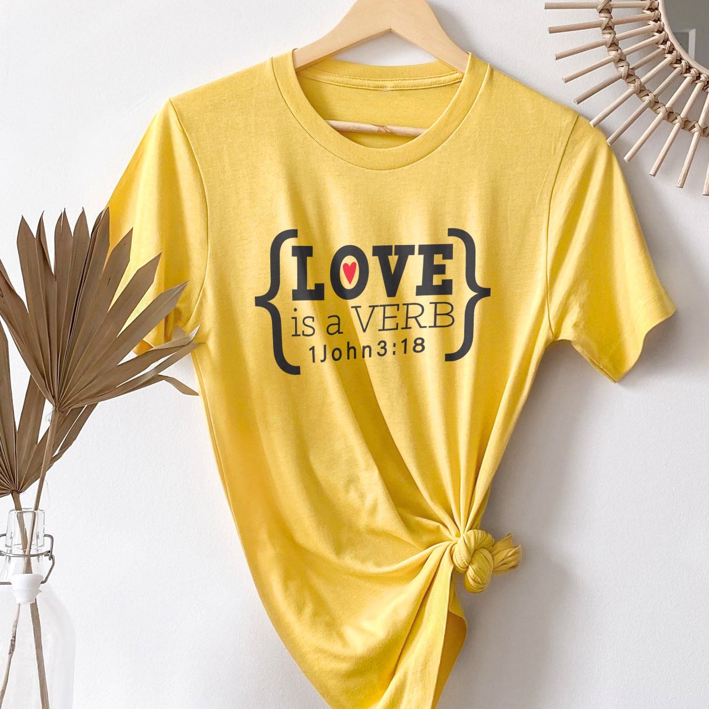 Love is a Verb John 3:18 Tee Shirts For Women - Christian Shirts for Women - Religious Tee Shirts