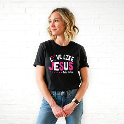 Love Like Jesus John 3:16 Tee Shirts For Women - Christian Shirts for Women - Religious Tee Shirts