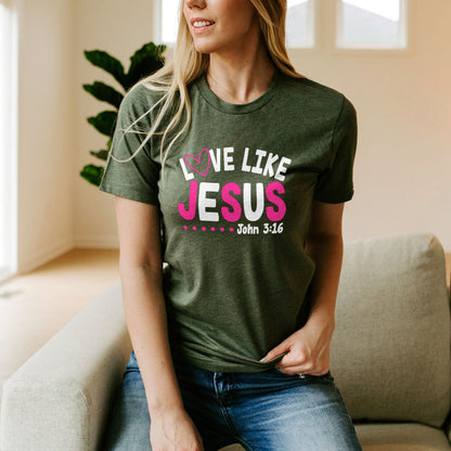 Love Like Jesus John 3:16 Tee Shirts For Women - Christian Shirts for Women - Religious Tee Shirts