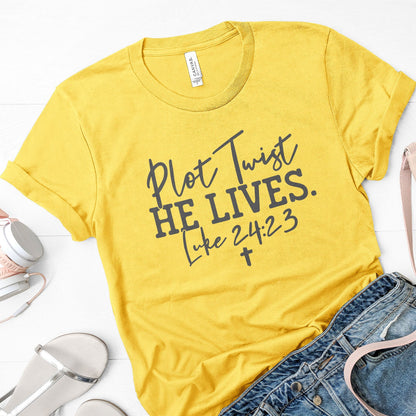Plot Twist He Lives - Luke 24:23 Tee Shirts For Women - Christian Easter T Shirts