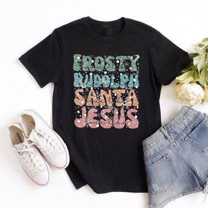 Dance Like Frosty Shine like Rudolph Give like Santa Love Like Jesus Tee Shirts For Women - Christian Shirts for Women 