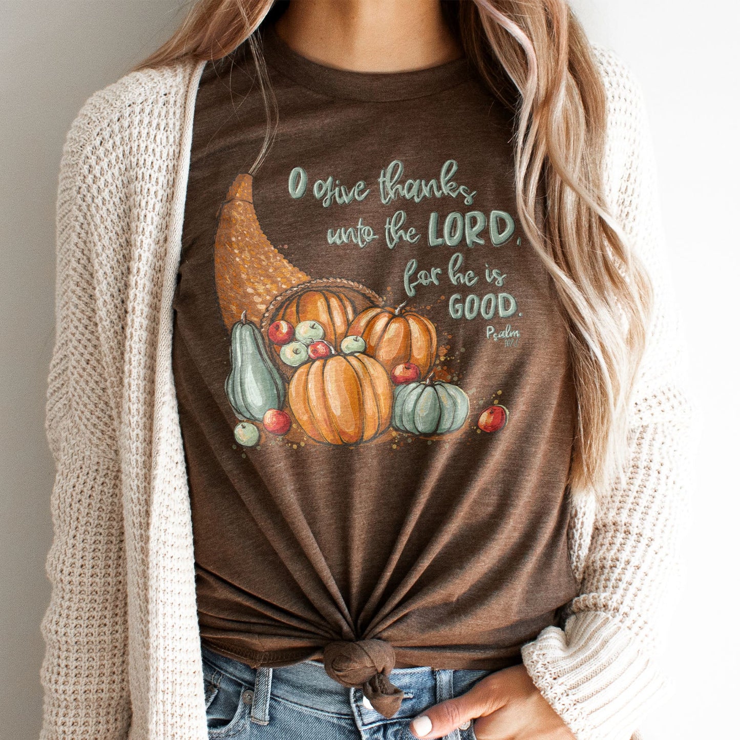 Give thanks to the Lord Psalm 107:1 Fall Tee Shirts For Women - Christian Shirts for Women - Religious Tee Shirts
