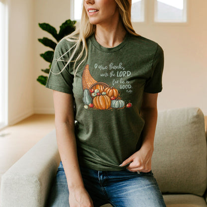 Give thanks to the Lord Psalm 107:1 Fall Tee Shirts For Women - Christian Shirts for Women - Religious Tee Shirts