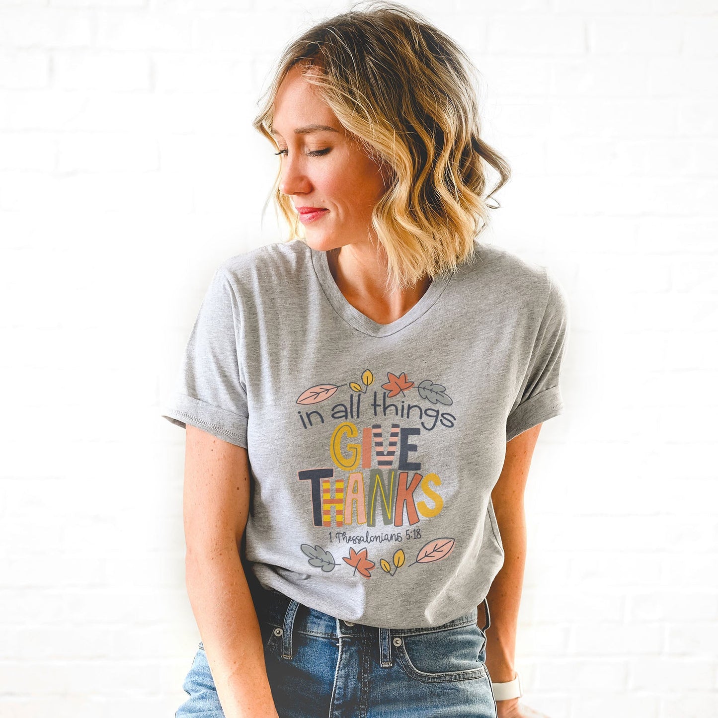 In All things Give Thanks Thessalonians 5:18 Tee Shirts For Women - Christian Shirts for Women - Religious Tee Shirts