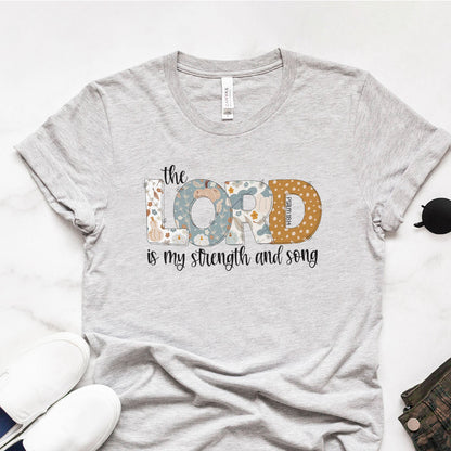 The Lord Is My Strength Fall Tee Shirts For Women - Christian Shirts for Women - Religious Tee Shirts