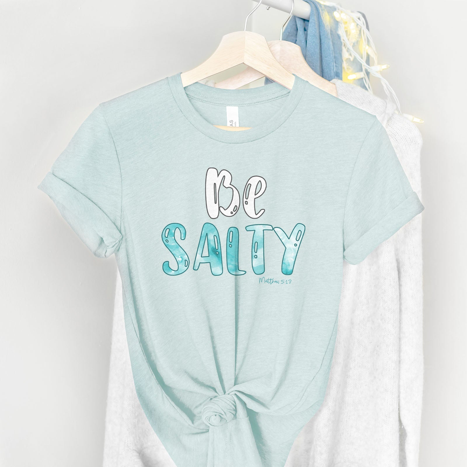 Be Salty Matthew 5:13 Tee Shirts For Women - Christian Shirts for Women - Religious Tee Shirts