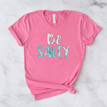 Be Salty Matthew 5:13 Tee Shirts For Women - Christian Shirts for Women - Religious Tee Shirts