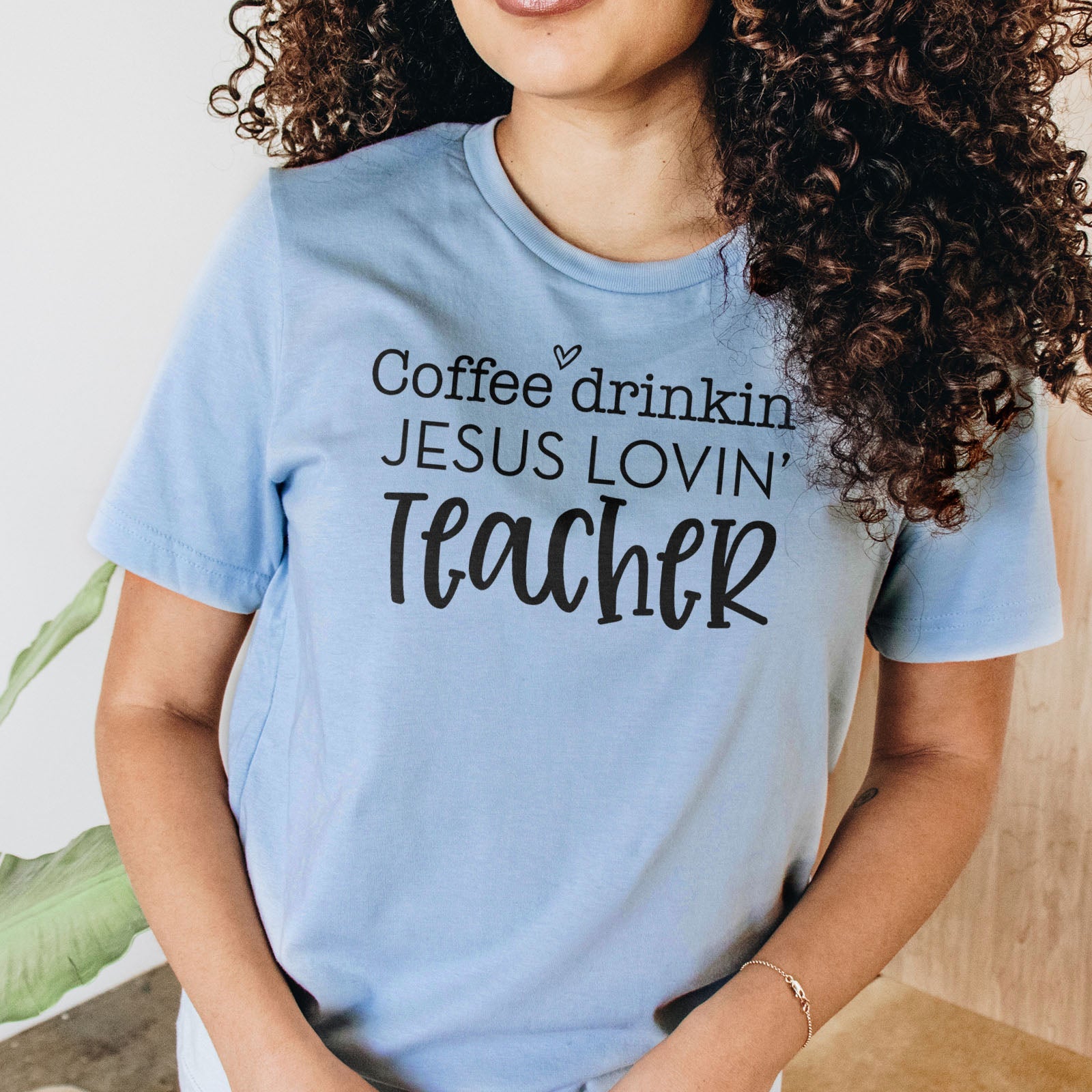 Coffee Drinkin Jesus Lovin Teacher Tee Shirts For Women - Christian Shirts for Women - Religious Tee Shirts