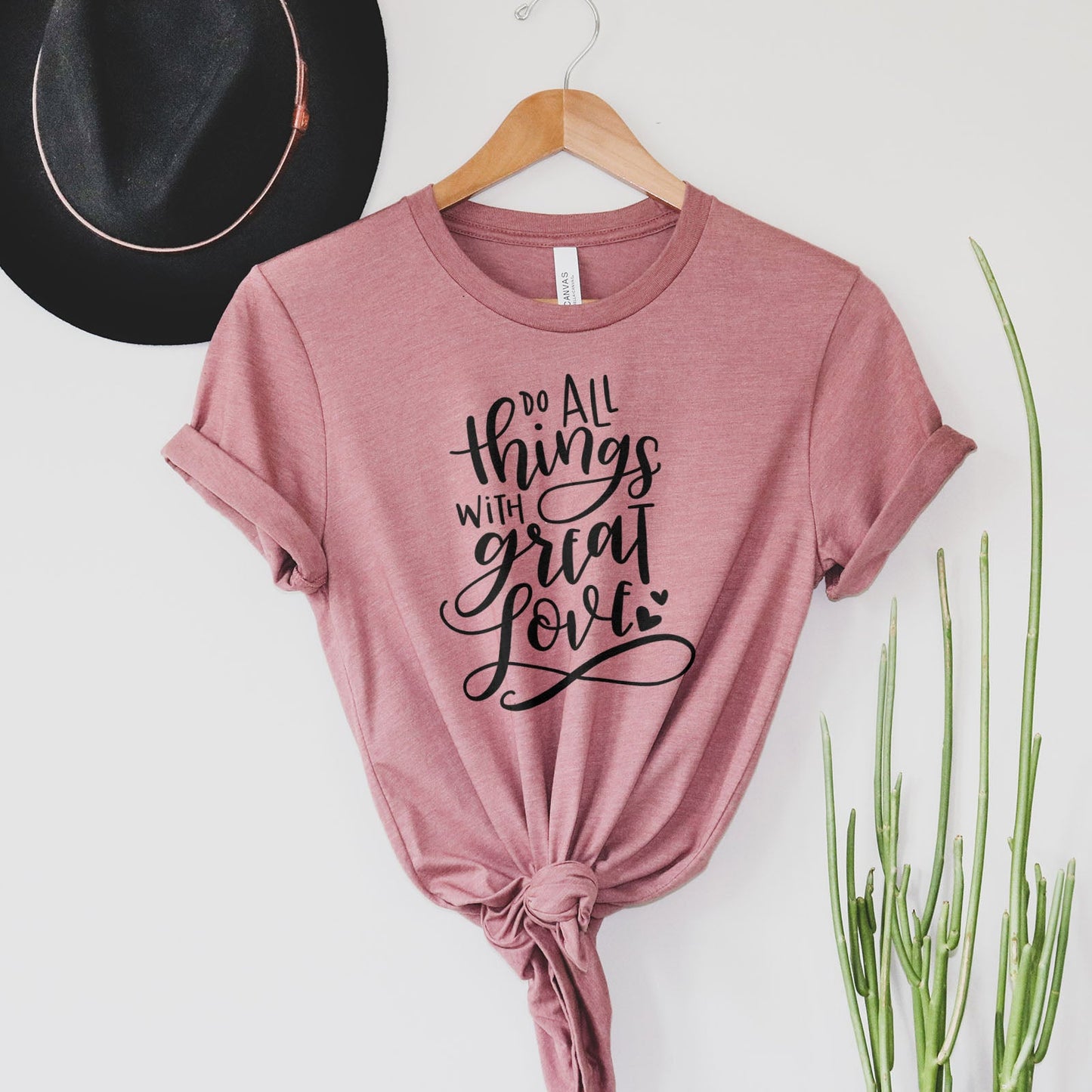 Do All Things With Great Love Tee Shirts For Women - Christian Shirts for Women - Religious Tee Shirts