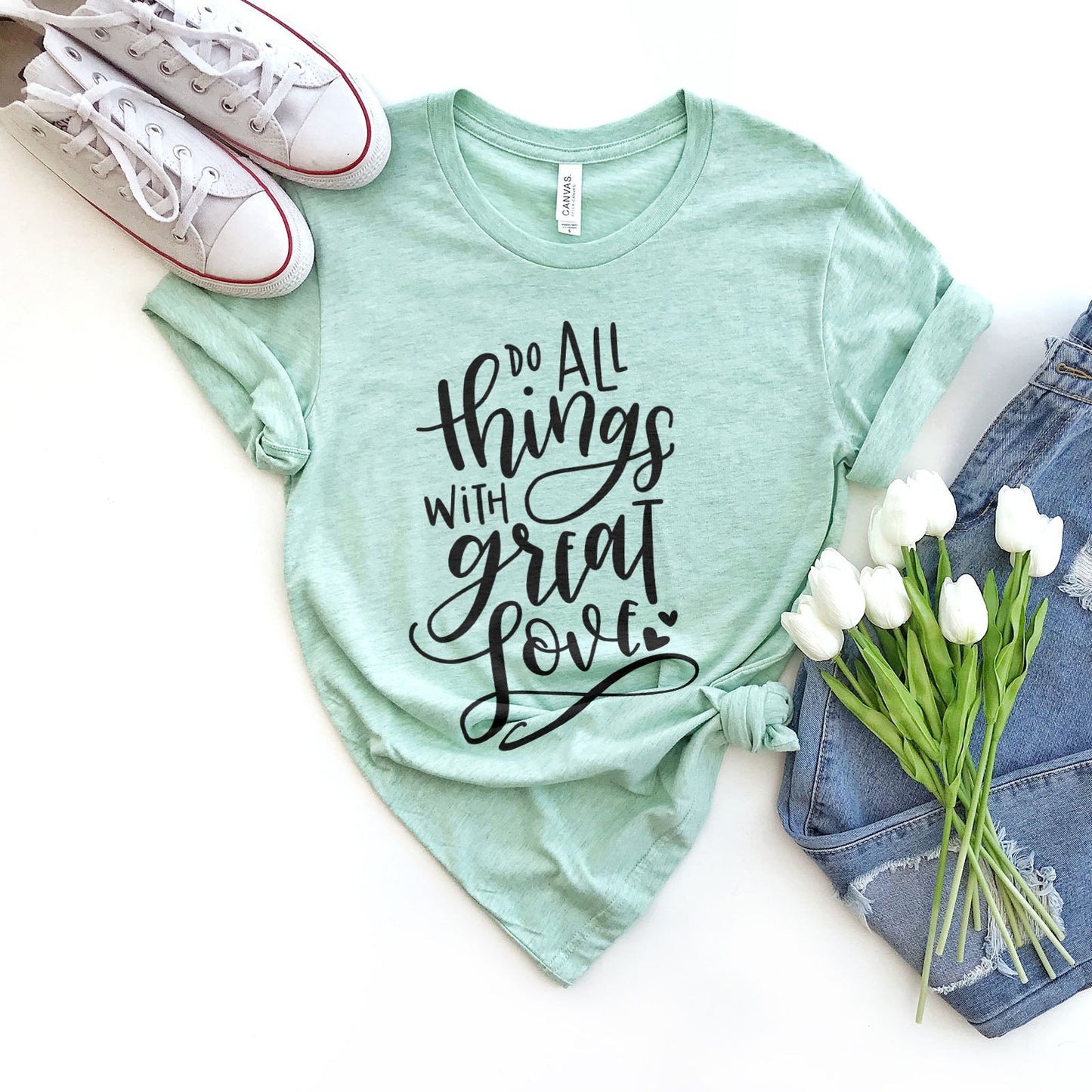 Do All Things With Great Love Tee Shirts For Women - Christian Shirts for Women - Religious Tee Shirts