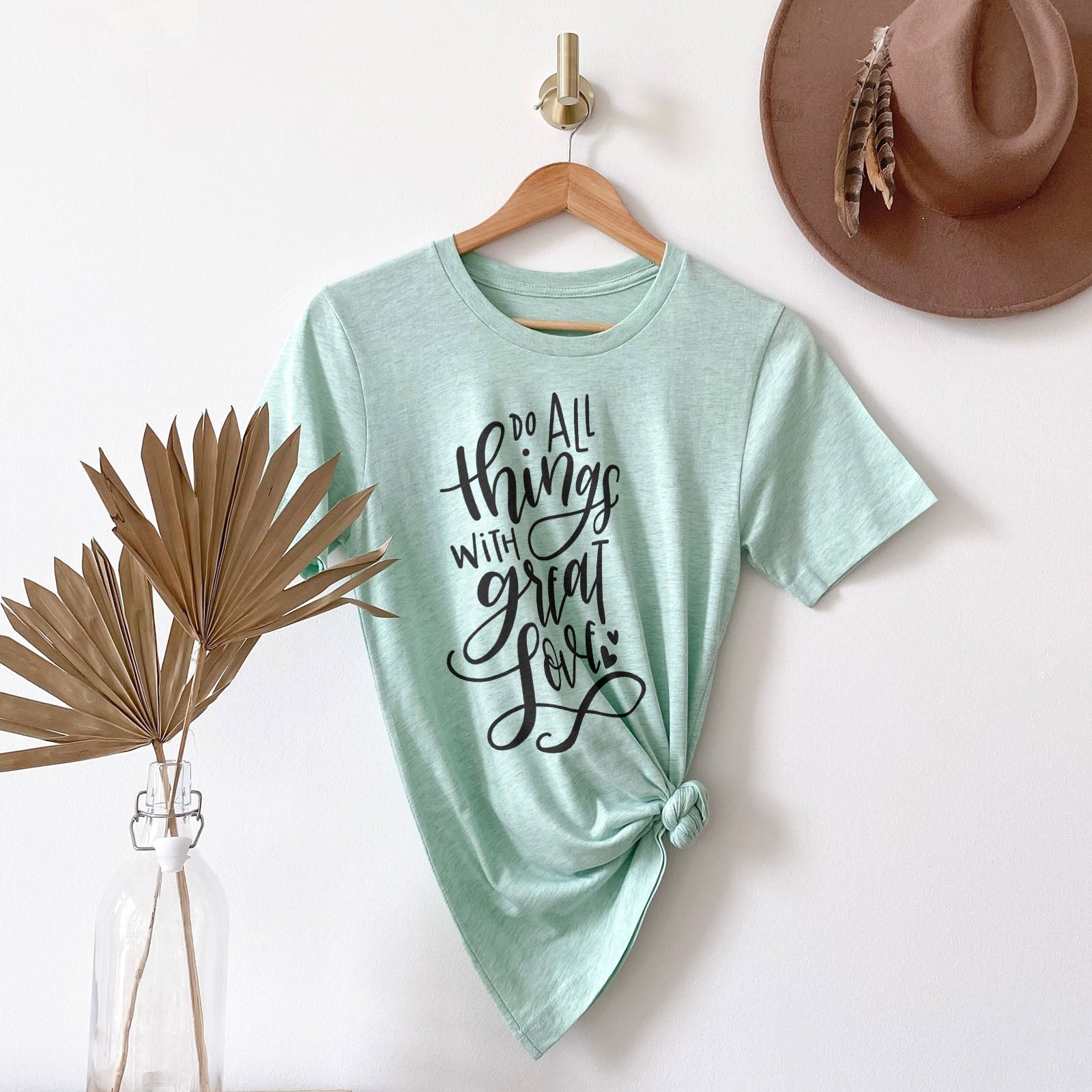 Do All Things With Great Love Tee Shirts For Women - Christian Shirts for Women - Religious Tee Shirts