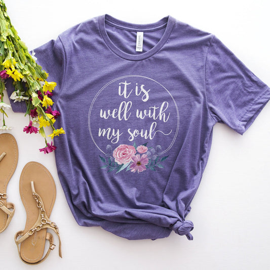 It Is Well With My Soul Tee Shirts For Women - Christian Shirts for Women - Religious Tee Shirts