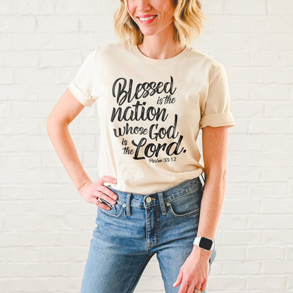 Blessed is The Nation Who's God is The Lord Tee Shirts For Women - Christian Shirts for Women - Religious Tee Shirts