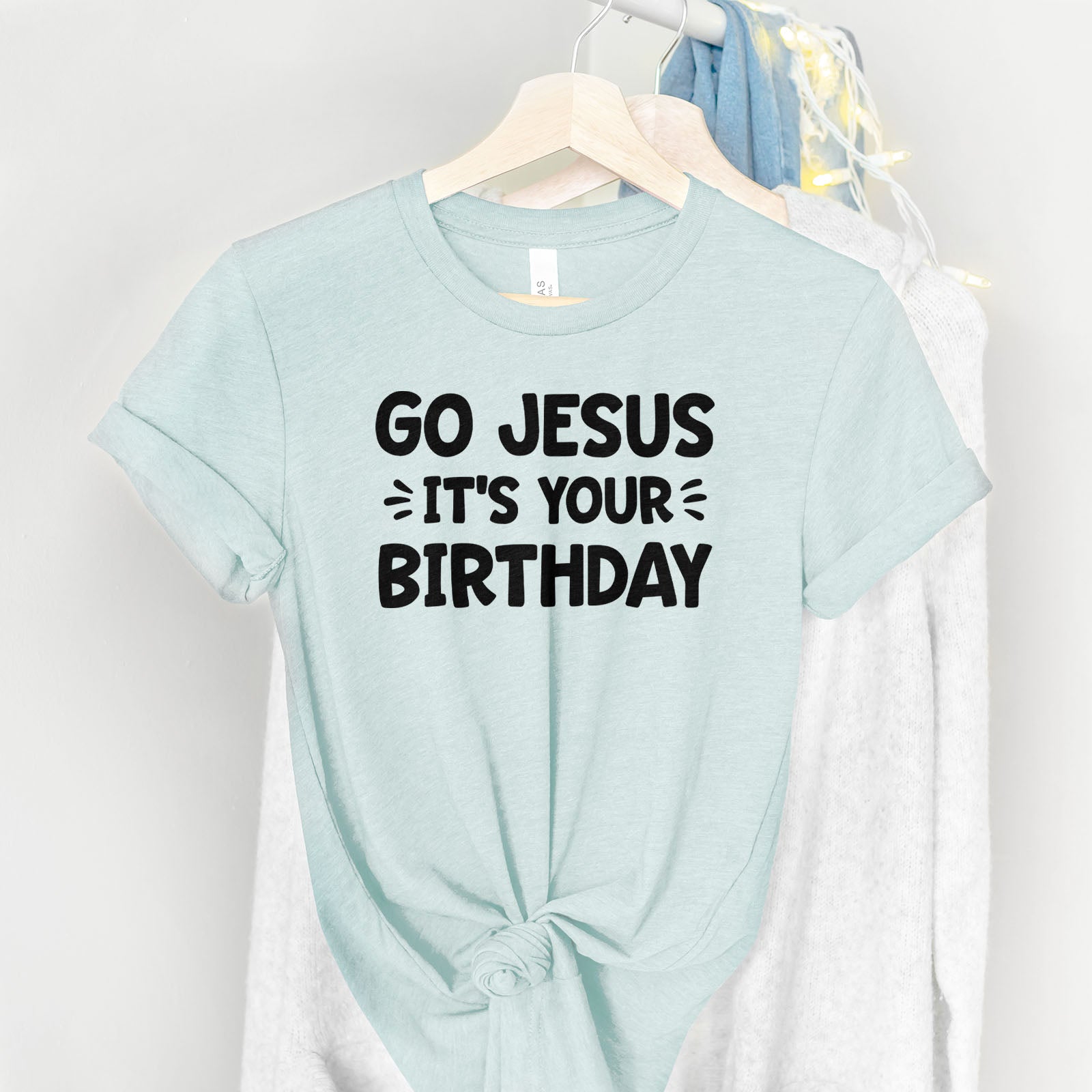 Go Jesus Tee Shirts For Women - Christian Shirts for Women - Religious Tee Shirts