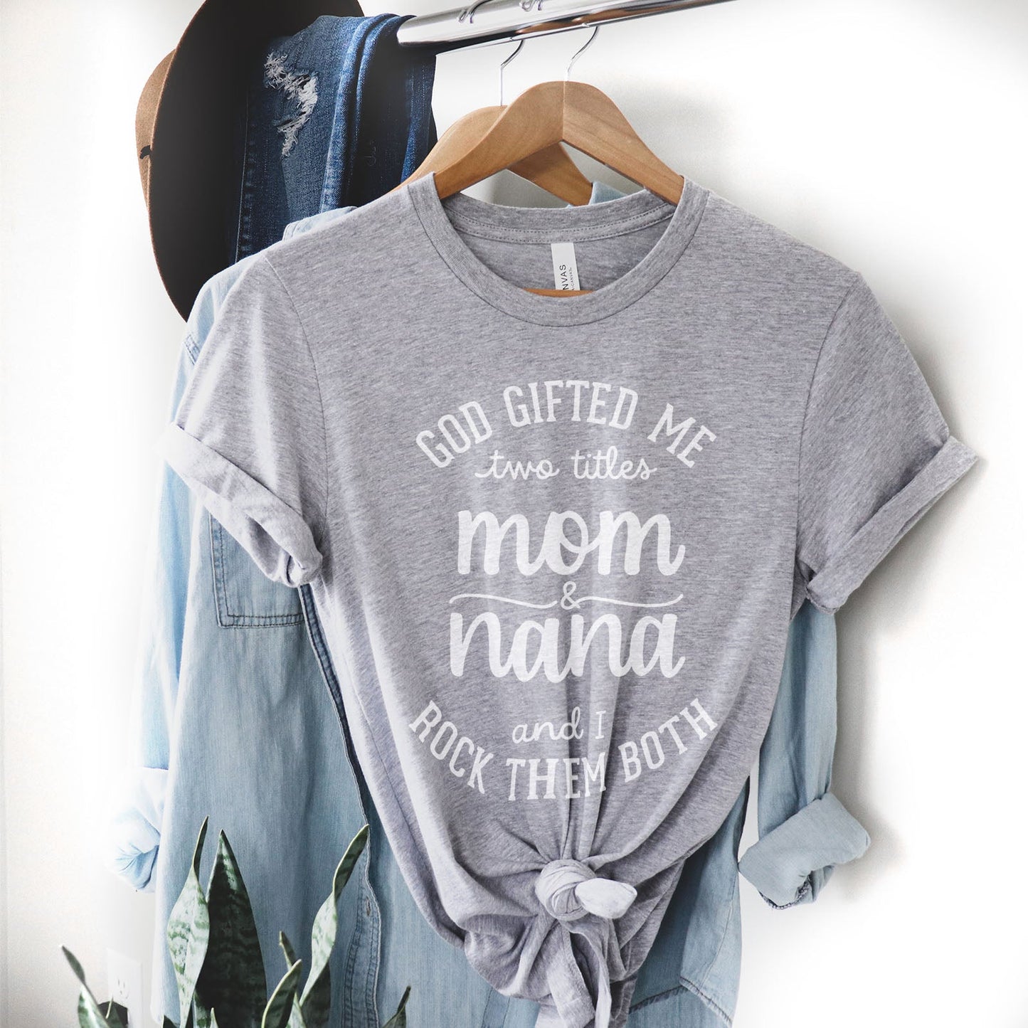 God Gifted Me Two Titles Mom And Nana And I Rock Them Both Tee Shirts For Women - Christian Shirts for Women 