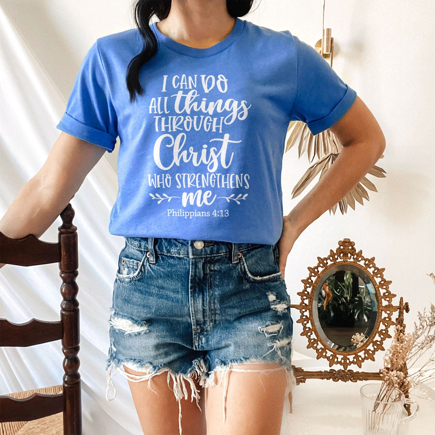 I Can Do All Things Through Christ Who Strengthens Me Philippians 4:13 Tee Shirts For Women - Christian Shirts for Women 