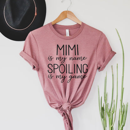 Mimi Is My Name Spoiling Is My Game Shirts For Women - Christian Shirts for Women - Religious Tee Shirts