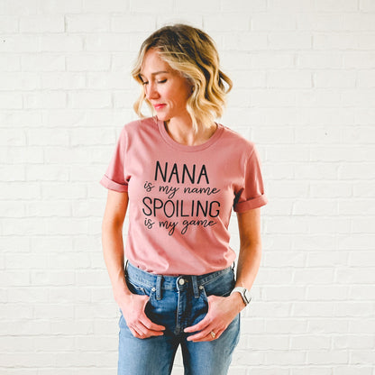 Nana Is My Name Spoiling Is My Game Shirts For Women - Christian Shirts for Women - Religious Tee Shirts