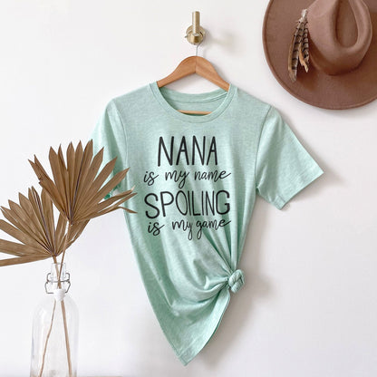 Nana Is My Name Spoiling Is My Game Shirts For Women - Christian Shirts for Women - Religious Tee Shirts