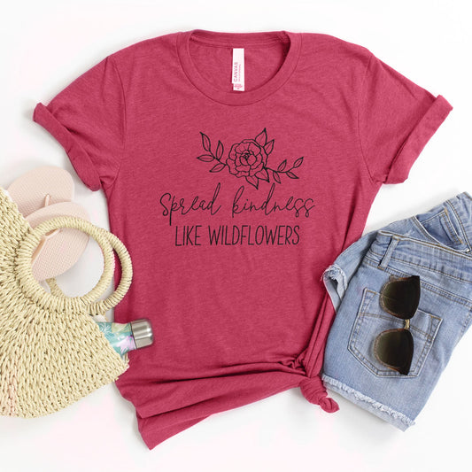Spread Kindness Like Wildflowers Tee Shirts For Women - Christian Shirts for Women - Religious Tee Shirts