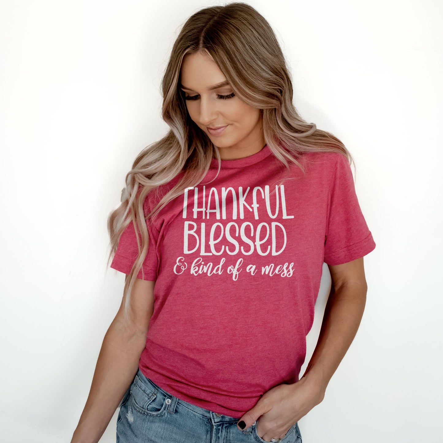 Thankful Blessed And Kind Of A Mess Tee Shirts For Women - Christian Shirts for Women - Religious Tee Shirts