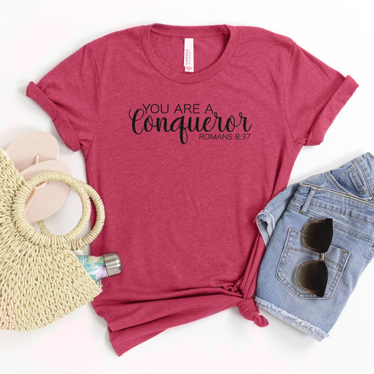 You Are A Conqueror Tee Shirts For Women - Christian Shirts for Women - Religious Tee Shirts