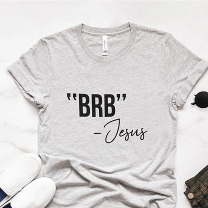 BRB Tee Shirts For Women - Christian Shirts for Women - Religious Tee Shirts