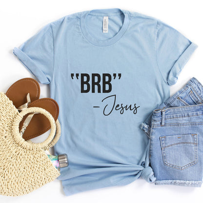 BRB Tee Shirts For Women - Christian Shirts for Women - Religious Tee Shirts