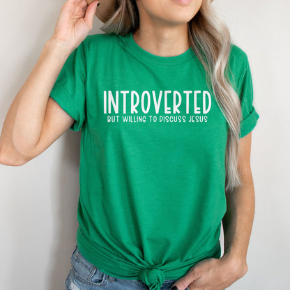 Introverted But Willing to Discuss Jesus Tee Shirts For Women - Christian Shirts for Women - Religious Tee Shirts