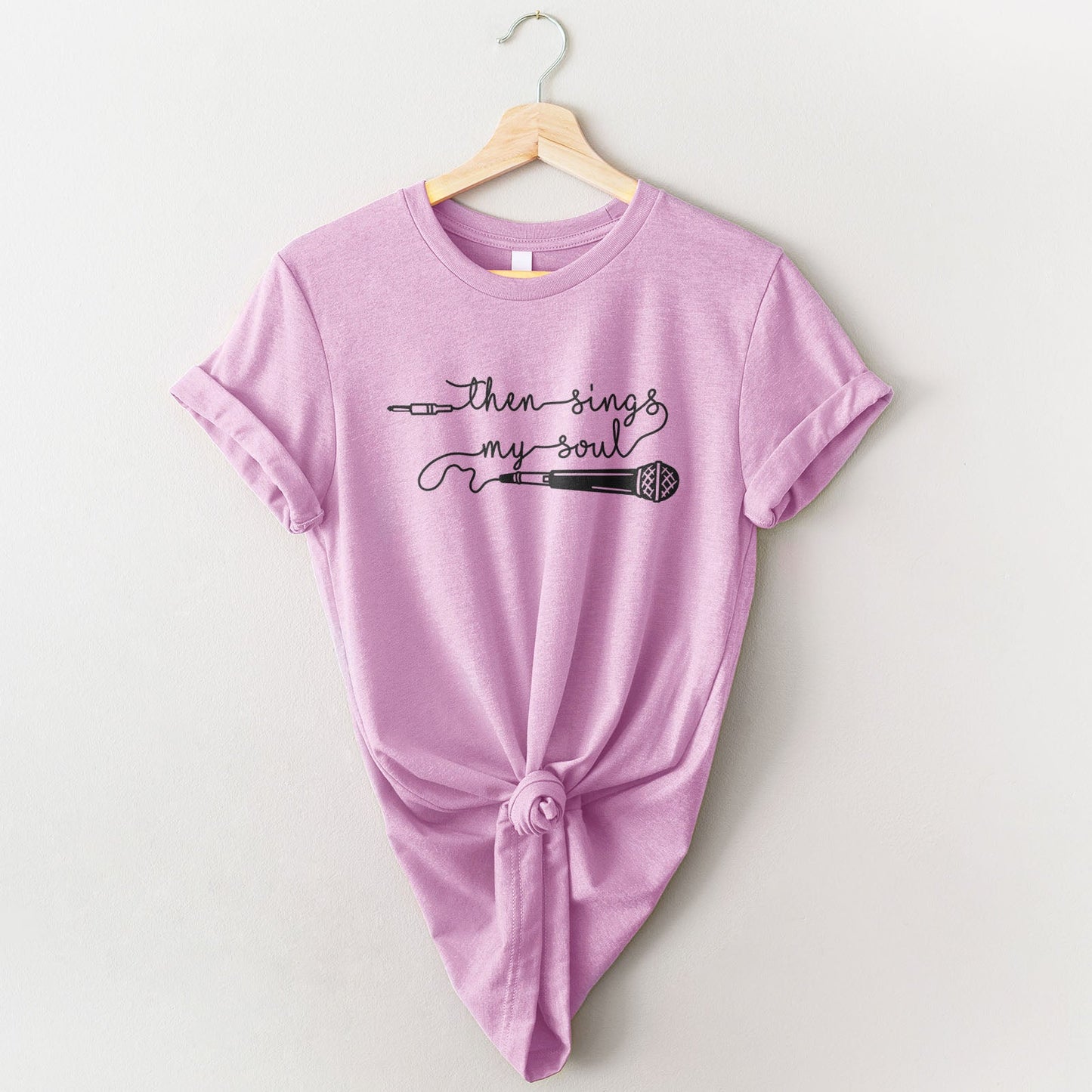 Then Sings My Soul Tee Shirts For Women - Christian Shirts for Women - Religious Tee Shirts