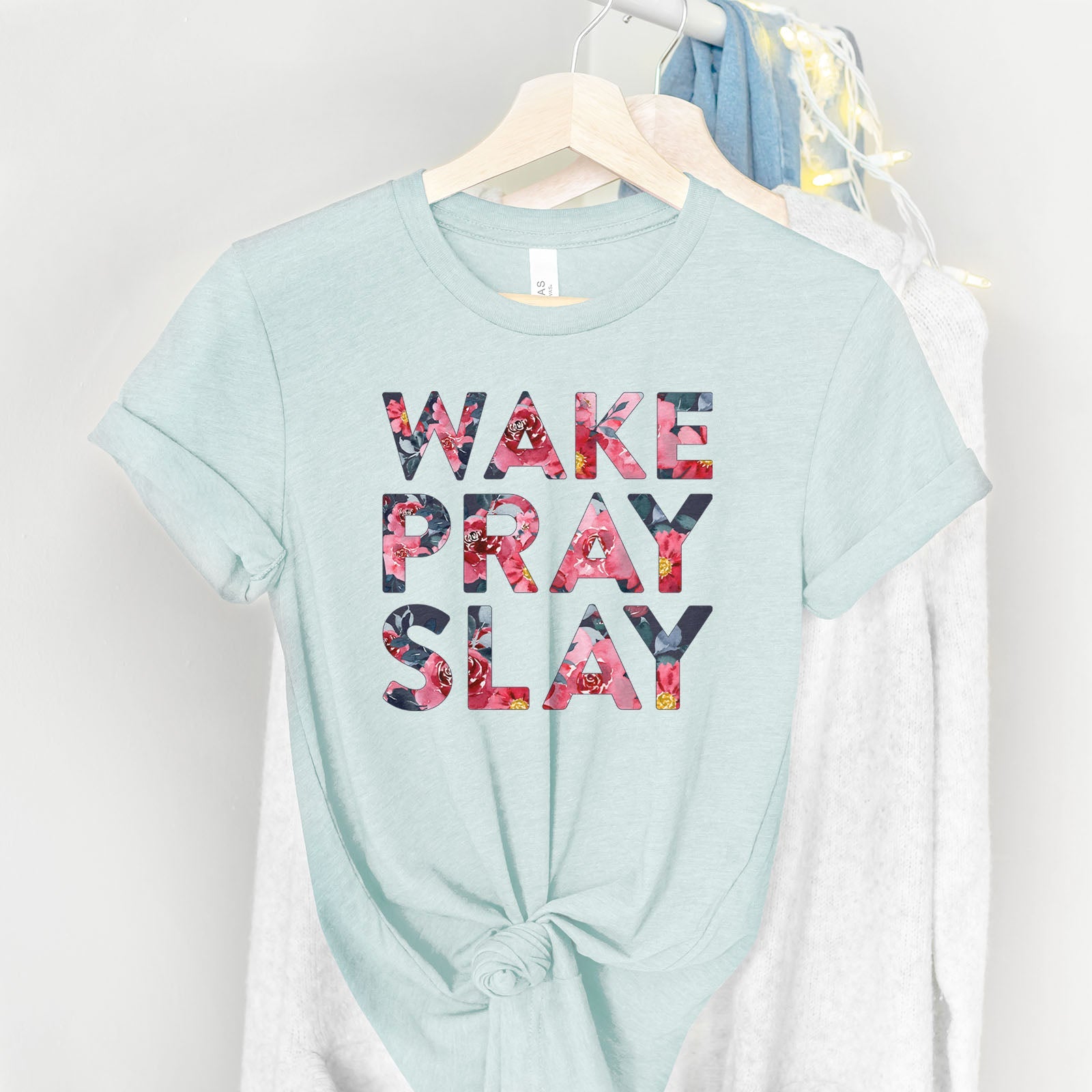 Wake Pray Slay Floral Tee Shirts For Women - Christian Shirts for Women - Religious Tee Shirts