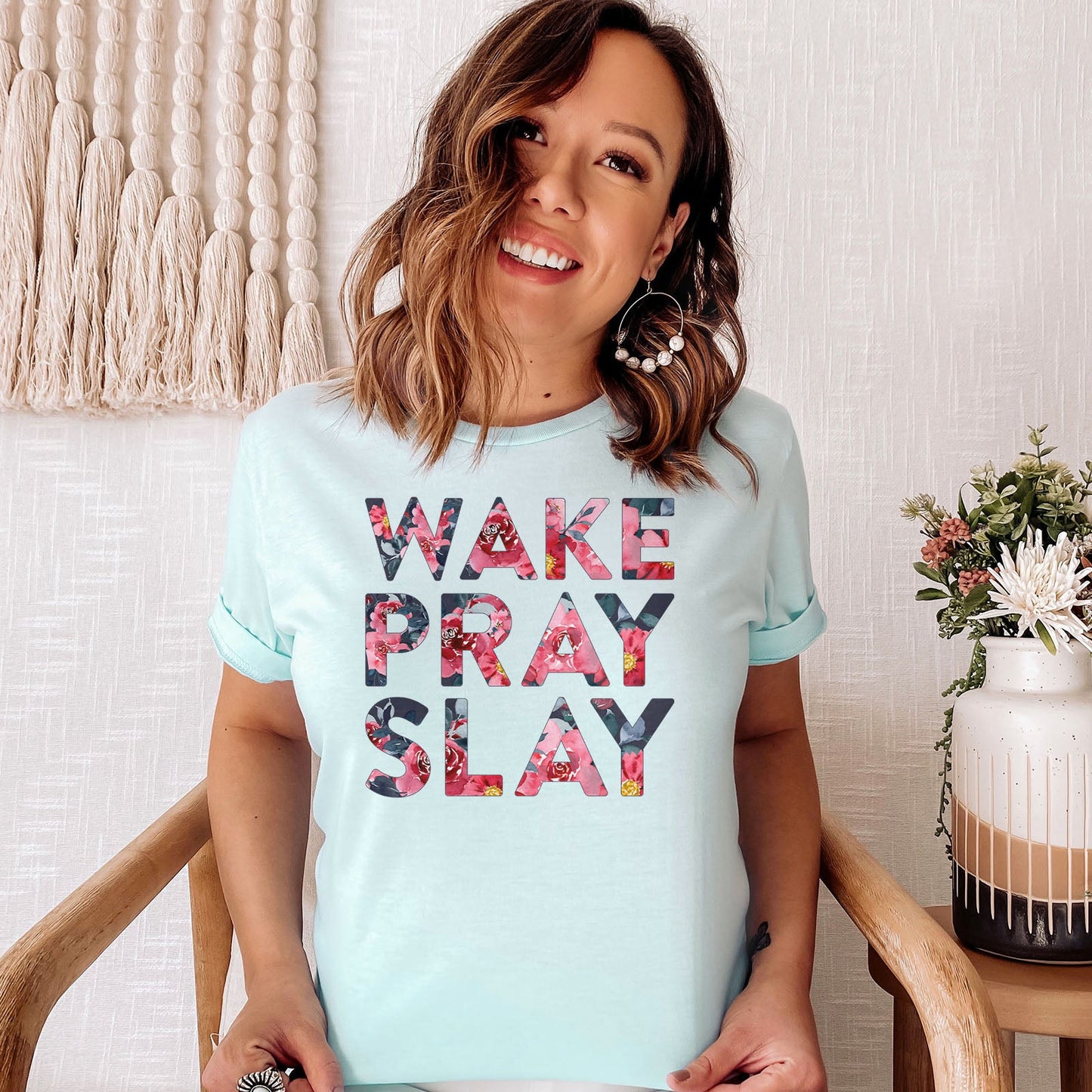 Wake Pray Slay Floral Tee Shirts For Women - Christian Shirts for Women - Religious Tee Shirts