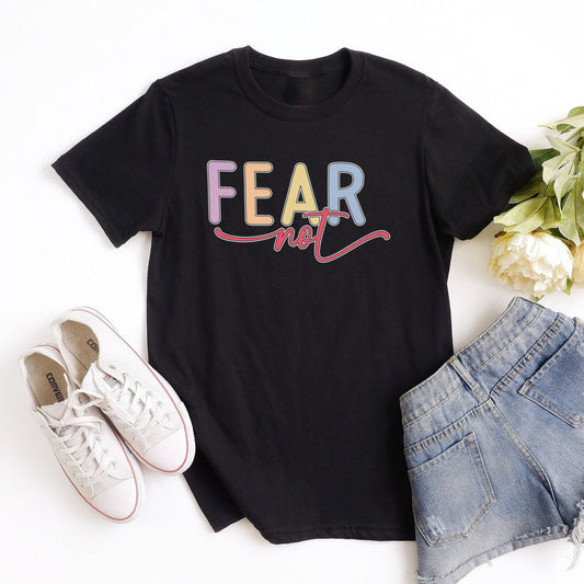 Fear Not Tee Shirts For Women - Christian Shirts for Women - Religious Tee Shirts