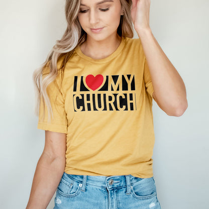 I Love My Church Tee Shirts For Women - Christian Shirts for Women - Religious Tee Shirts