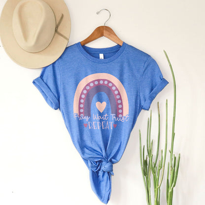 Pray Wait Trust Repeat Rainbow Tee Shirts For Women - Christian Shirts for Women - Religious Tee Shirts