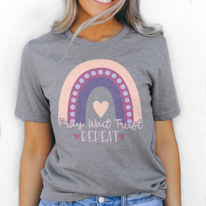 Pray Wait Trust Repeat Rainbow Tee Shirts For Women - Christian Shirts for Women - Religious Tee Shirts