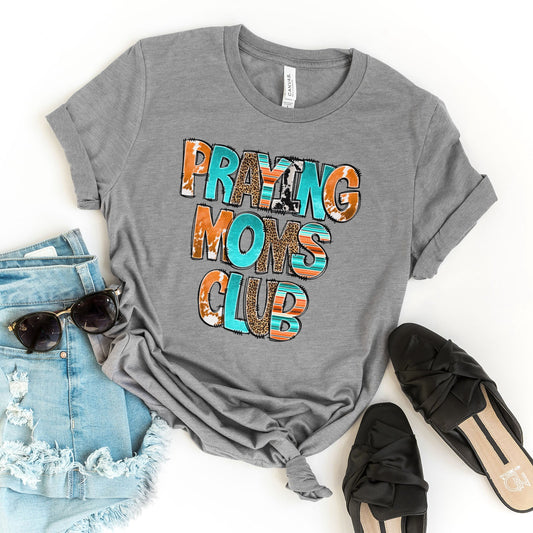 Praying Moms Club Tee Shirts For Women - Christian Shirts for Women - Religious Tee Shirts
