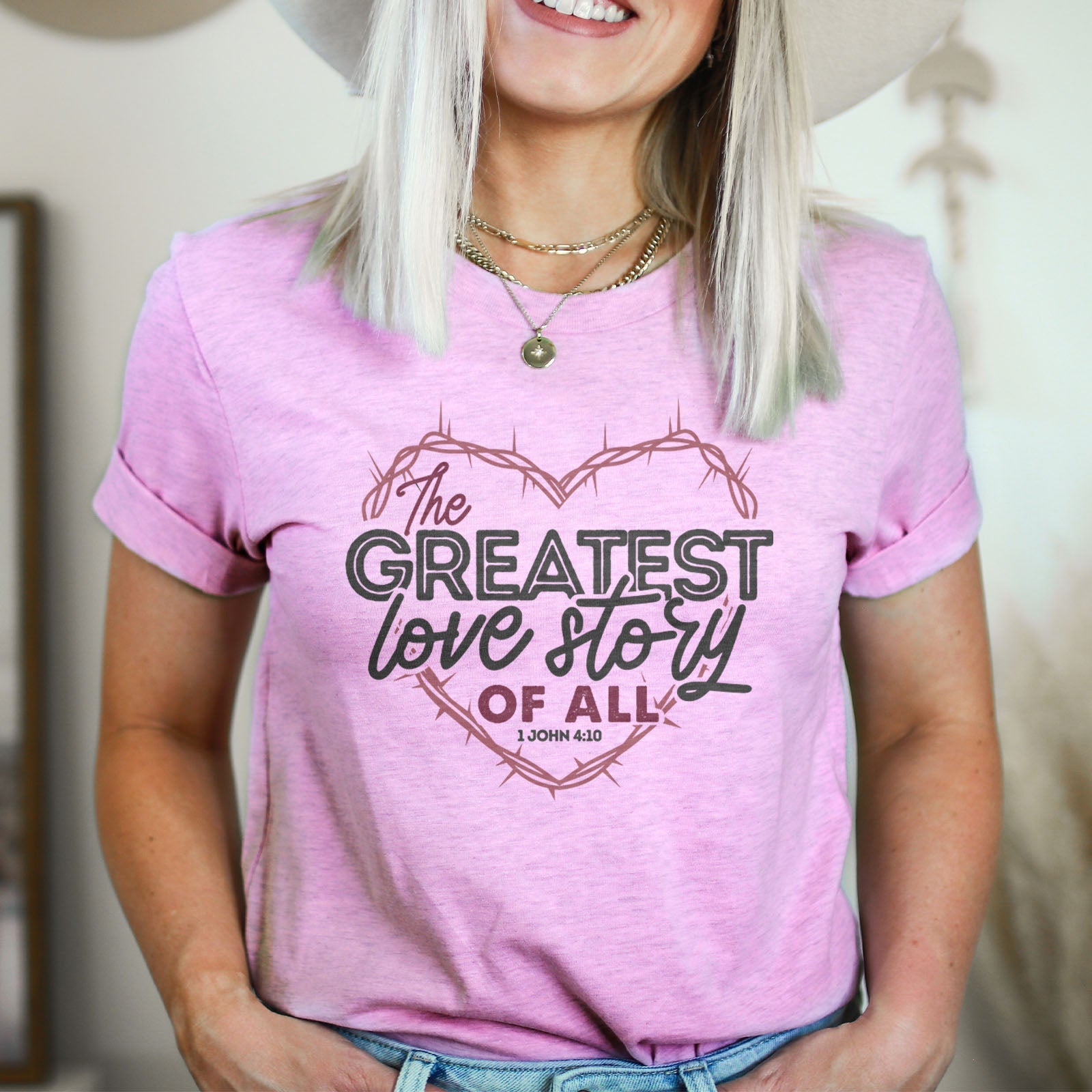 The Greatest Love Story Ever Told Tee Shirts For Women - Christian Shirts for Women - Religious Tee Shirts