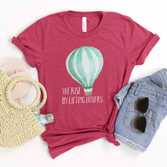 We Rise By Lifting Others Air Balloon Tee Shirts For Women - Christian Shirts for Women - Religious Tee Shirts